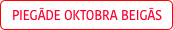 Oktobra beigas
